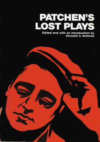 Patchen Kenneth — Patchen’s Lost Plays