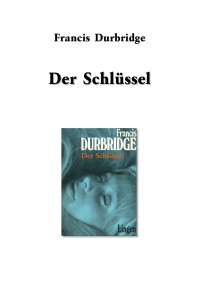 Durbridge Francis — Der Schlüssel