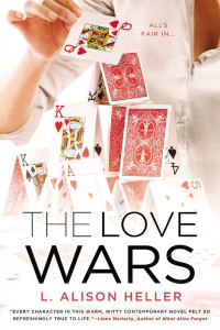 Heller, L Alison — The Love Wars