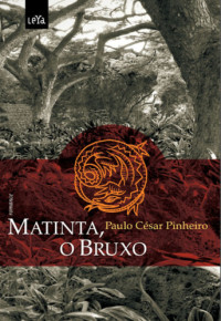 Pinheiro, Paulo Cesar — Matinta-o-bruxo