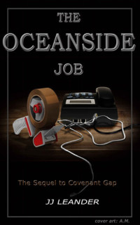 Leander JJ — THE OCEANSIDE JOB: The Sequel to Covenant Gap (The Marcella Chronicles Book 2)