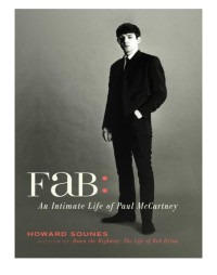 Sounes Howard — Fab: An Intimate Life of Paul McCartney