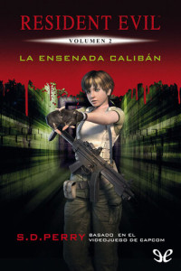 S. D. Perry — La Ensenada Calibán