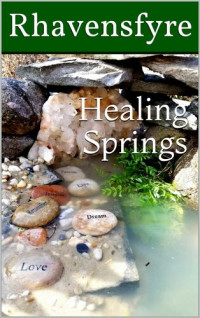 Rhavensfyre — Healing Springs