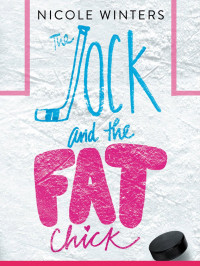 Winters Nicole — The Jock and the Fat Chick