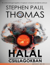 Stephen Paul Thomas — Halál a csillagokban