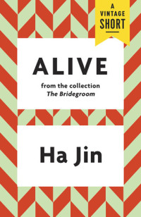 Ha Jin — Alive
