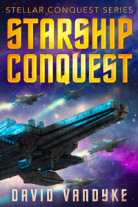 David VanDyke — Starship Conquest