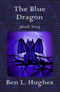 Hughes, Ben L — The blue dragon
