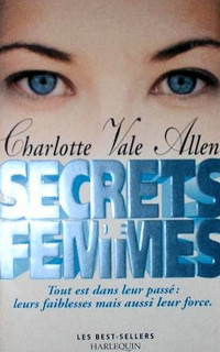 Allen, Charlotte Vale — Secrets de femmes