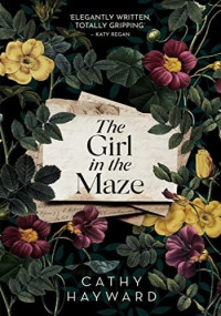 Cathy Hayward — The Girl in the Maze