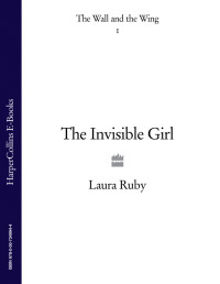 Ruby Laura — The Invisible Girl