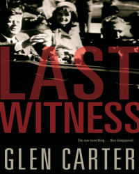 Carter Glen — Last Witness