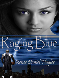 Flagler, Renee Daniel — Raging Blue