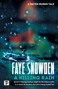 Faye Snowden — A Killing Rain