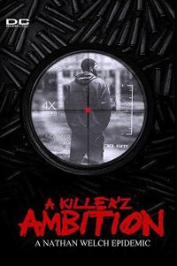 Nathan Welch — A Killer'z Ambition