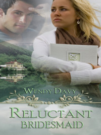 Wendy Davy — Reluctant Bridesmaid
