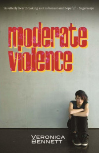 Bennett Veronica — Moderate Violence