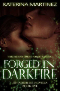 Martinez Katerina — Forged in Darkfire