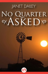 Dailey Janet — No Quarter Asked