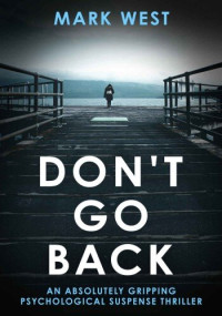 Mark West — Don't Go Back