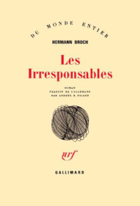 Broch Hermann — Les Irresponsables