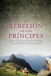 Silvana Serrano — La rebelió de los príncipes