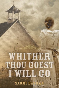 Naomi Dathan — Whither Thou Goest, I Will Go
