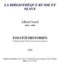 Sorel Albert — Tolstoï historien