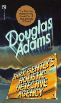 Douglas Adams — Dirk Gently's Holistic Detective Agency