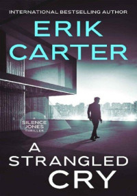 Erik Carter — A Strangled Cry