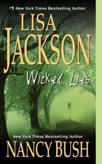 Jackson Lisa; Nancy Bush — Wicked Lies