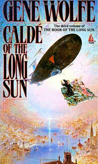 Gene Wolfe — Caldé of the Long Sun - The Book of the Long Sun, Book 3