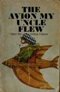 Fisher Cyrus — The Avion My Uncle Flew