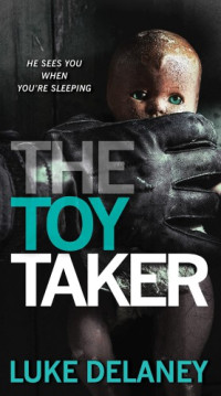 Delaney Luke — Toy Taker