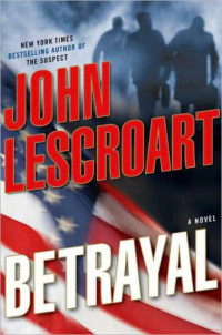 Lescroart John — Betrayal