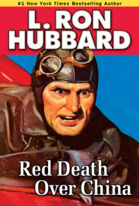 L. Ron Hubbard — Red Death Over China