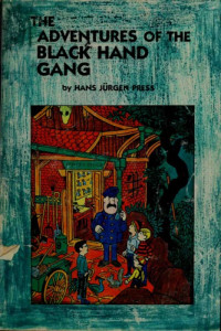 Hans Jürgen Press — The Adventures of the Black Hand Gang