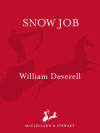 William Deverell — Snow Job (Arthur Beauchamp #4)