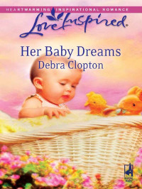 Clopton Debra — Her Baby Dreams