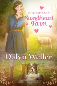 Dalyn Weller — Love Happens At Sweetheart Farm