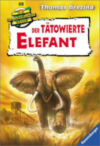 Brezina Thomas — Der taetowierte Elefant