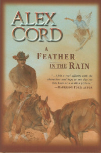 Cord Alex — A Feather in the Rain