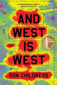 Childress Ron — And West Is West