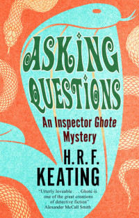 H. R. F. Keating — Asking Questions