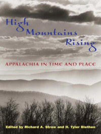 Straw Richard A; Blethen ed H Tyler — High Mountains Rising: Appalachia in Time and Place