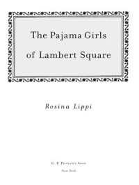 Rosina Lippi — The Pajama Girls of Lambert Square