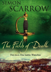 Scarrow Simon — The Fields of Death