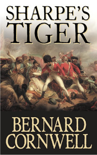 Bernard Cornwell — Sharpe's Tiger - 01 Sharpe