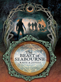 Jones, Rhys A — The Beast of Seabourne